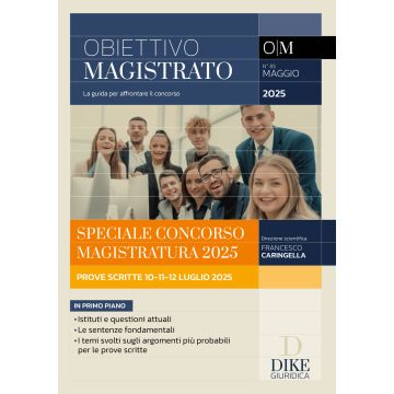Obiettivo magistrato. La guida per affrontare il concorso (2025). Vol. 85: Maggio