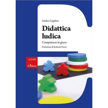 Didattica ludica. Competenze in gioco