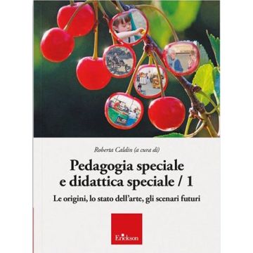 Pedagogia speciale e didattica speciale. Vol. 1