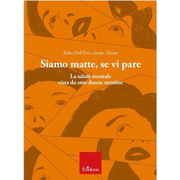 Siamo matte, se vi pare