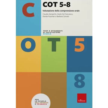 Test CO-TT. Valutazione della comprensione orale (Zamperlin Claudia; De Francesco Giulio; Fazzolari Davide; Carretti Barbara - Erickson)