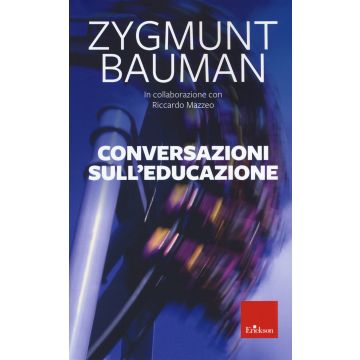 Conversazioni sull'educazione. Nuova ediz.