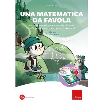 Una matematica da favola. Percorsi narrativi per superare le difficoltà nell'apprendimento dei concetti matematici. Livello 1 scuola primaria. Kit. Con software