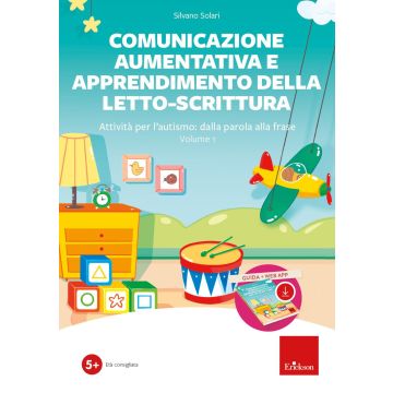 Comunicazione aumentativa e apprendimento della letto-scrittura. Attività per l'autismo: dalla parola alla frase. Con software. Vol. 1