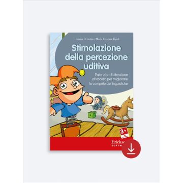 Stimolazione della percezione uditiva. Potenziare l'attenzione all'ascolto per migliorare le competenze linguistiche. Nuova ediz. Con software