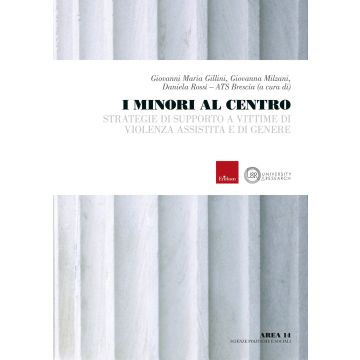 I minori al centro. Strategie di supporto a vittime di violenza assistita e di genere