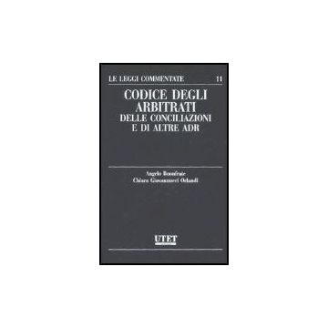 Codice Degli Arbitrati, Delle Conciliazioni E Di Altre Adr - Buonfrate Angelo; Giovannucci Orlandi Chiara - Utet Giuridica - 9788859800569