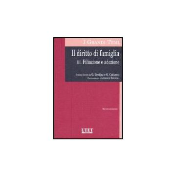Il Diritto Di Famiglia  Filiazione E Adozione - Bonilini Giovanni; Cattaneo Giovanni - Utet Giuridica - 9788859801672