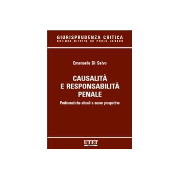 Causalita' E Responsabilita' Penale - Di Salvo Emanuele - Utet Giuridica - 9788859802099