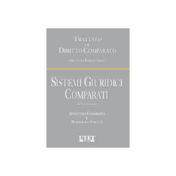 Sistemi Giuridici Comparati - Gambaro Antonio; Sacco Rodolfo - Utet Giuridica - 9788859802266