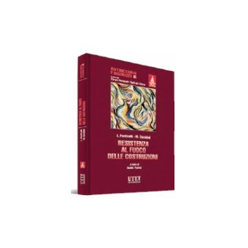 Resistenza Al Fuoco Delle Costruzioni - Caciolai Mauro; Ponticello - Utet Giuridica - 9788859803140