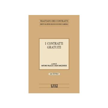 I Contratti Gratuiti. Con Cd-rom  - Palazzo Antonio; Mazzarese - Utet Giuridica - 9788859803393