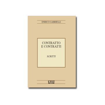 Contratto E Contratti - Gabrielli Enrico - Utet Giuridica - 9788859803409