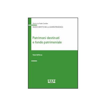 Patrimoni Destinati E Fondo Patrimoniale - Dell'anna Paolo - Utet Giuridica - 9788859803553