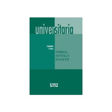 Impresa, Sistema E Soggetti - Cetra Antonio - Utet Giuridica - 9788859803652