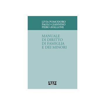 Manuale Di Diritto Di Famiglia E Dei Minori - Pomodoro Livia; Giannino Paolo; Avallone Piero - Utet Giuridica - 9788859803850