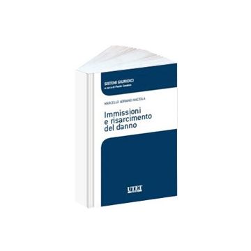 Immissioni E Risarcimento Del Danno - Mazzola Marcello A.; Cendon P.  - Utet Giuridica - 9788859803997