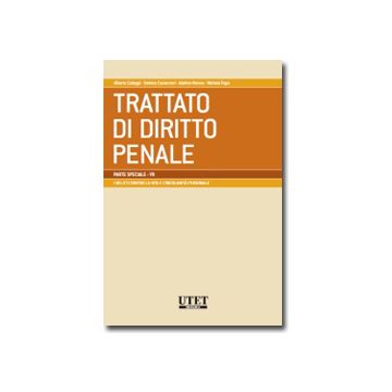 I Delitti Contro La Vita E L'incolumita' Personale  Parte Speciale -  - Utet Giuridica - 9788859804277