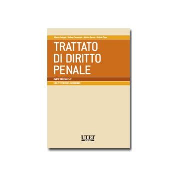 Trattato Di Diritto Penale. Parte Speciale I Delitti Contro Il Patrimonio -  - Utet Giuridica - 9788859804307