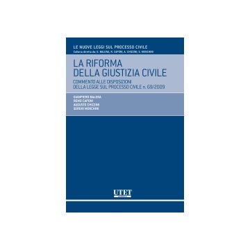 La Riforma Della Giustizia Civile  -  - Utet Giuridica - 9788859804802
