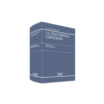 Legge Notarile Commentata - Casu Giovanni; Sicchiero Gianluca - Utet Giuridica - 9788859805267