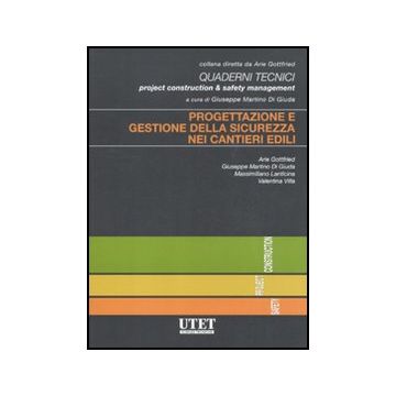 Progettazione E Gestione Della Sicurezza Nei Cantieri Edili -  - Utet Giuridica - 9788859805298