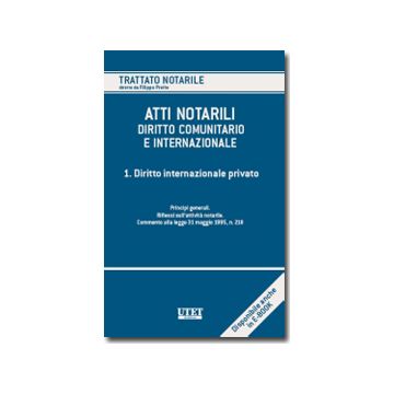 Atti Notarili. Diritto Comunitario E Internazionale Diritto Internazionale Privato - Preite F. ; Gazzanti Pugliese Di Cotrone A.  - Utet Giuridica - 9788859805373
