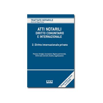 Atti Notarili. Diritto Comunitario E Internazionale Diritto Internazionale Privato - Preite Filippo; Gazzanti Pugliese Di Cotrone A. - Utet Giuridica - 9788859805380