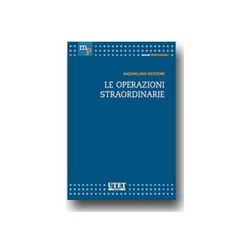 Le Operazioni Straordinarie  - Nicodemo Massimiliano - Utet Giuridica - 9788859805403