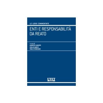 Enti E Responsabilita' Da Reato - Cadoppi A. ; Garotti G. ; Veneziani P.  - Utet Giuridica - 9788859805571