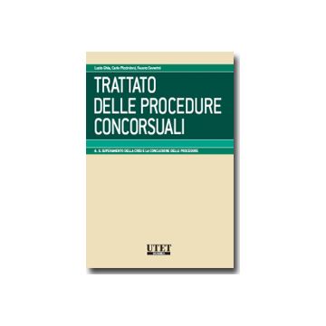 Trattato Delle Procedure Concorsuali Superamento Della Crisi E La Conclusione Delle Procedure - Ghia Lucio; Piccininni Carlo; Severini Fausto - Utet Giuridica - 9788859805830