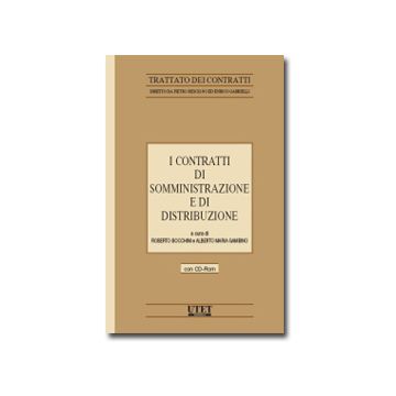 I Contratti Di Somministrazione E Di Distribuzione. Con Cd-rom  - Bocchini R. ; Gambino A. M.  - Utet Giuridica - 9788859806073