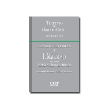 Le Persone E La Famiglia  Il Matromonio. Separazione Personale E Divorzio - Giacobbe Giovanni; Virgadano Pietro - Utet Giuridica - 9788859806332