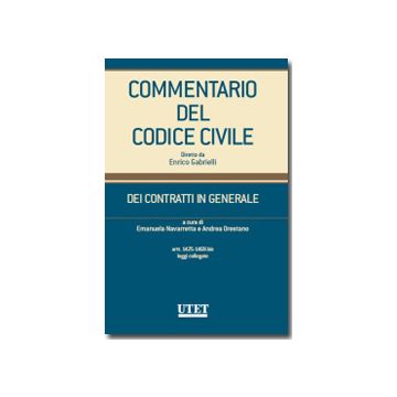 Commentario Al Codice Civile. Contratti In Generale Artt.: 1425-1469 Bis E Leggi Collegate - Navarretta E. ; Orestano A.  - Utet Giuridica - 9788859806622