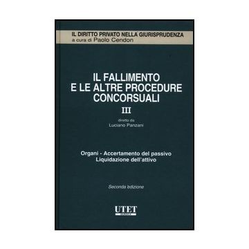 Il Fallimento E Le Altre Procedure Concorsuali  Organi. Accertamento Del Passivo. Liquidazione Dell'attivo -  - Utet Giuridica - 9788859806738