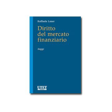 Diritto Del Mercato Finanziario - Lener Raffaele - Utet Giuridica - 9788859807339