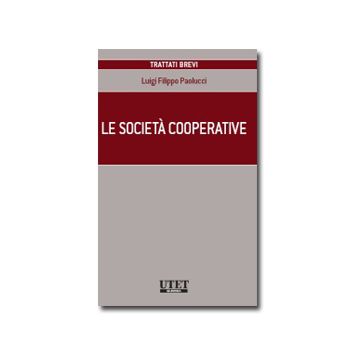 Le Societa' Cooperative  - Paolucci L. F.  - Utet Giuridica - 9788859807674