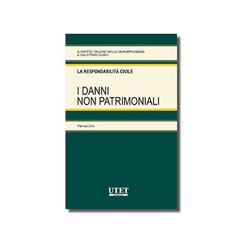 La Responsabilita' Civile. I Danni Non Patrimoniali  - Ziviz P.  - Utet Giuridica - 9788859807964