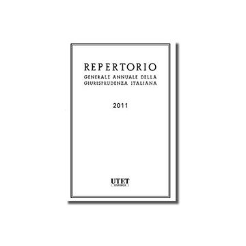 Repertorio Generale Annuale Della Giurisprudenza Italiana (2011) -  - Utet Giuridica - 9788859808145