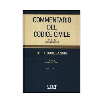 Commentario Del Codice Civile. Delle Obbligazioni. Artt. 1173-1217 - Cuffaro V.  - Utet Giuridica - 9788859808527