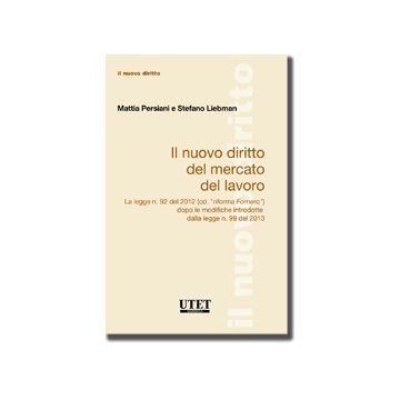 Il Nuovo Diritto Del Mercato Del Lavoro  - Persiani Mattia; Liebman Stefano - Utet Giuridica - 9788859810971