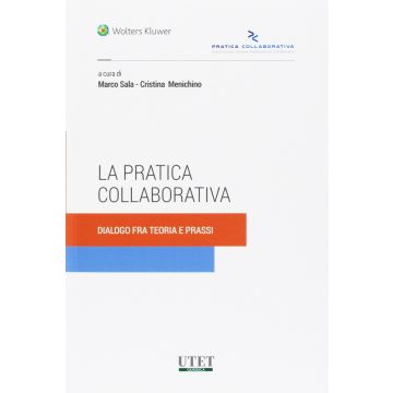 La pratica collaborativa marco sala cristina menichino utet giuridica