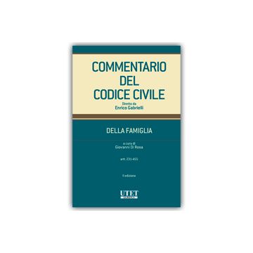 Commentario del codice civile. Della famiglia. Vol. 2: Artt. 231-455