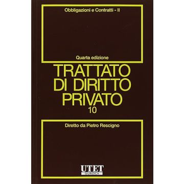 Trattato di diritto privato Volume 10, tomo 2 - Obbligazioni e contratti [Sacco, De Nova - Utet]