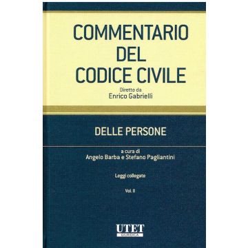 Commentario del codice civile Delle persone Angleo Barba Stefano Paglianini Enrico gabrielli utet giuridica