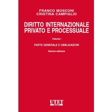 Mosconi Diritto internazionale privato e processuale utet parte generale e obbligazioni