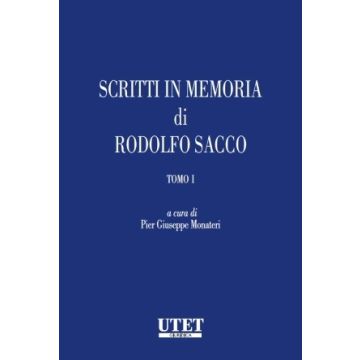 Scritti in onore di Rodolfo Sacco. Vol. 1-2 (Balestrieri, Monateri - Utet Giuridica)