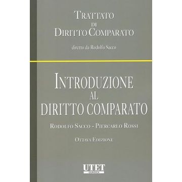 Introduzione al diritto comparato 8/ed (Sacco Rodolfo; Rossi Piercarlo - Utet giuridica)