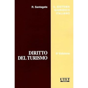 Diritto del turismo 6/ed. (Santagata Renato - Utet)