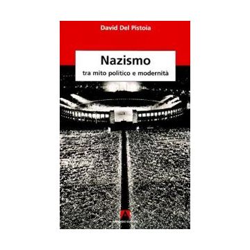 Nazismo: tra mito, politica e modernità